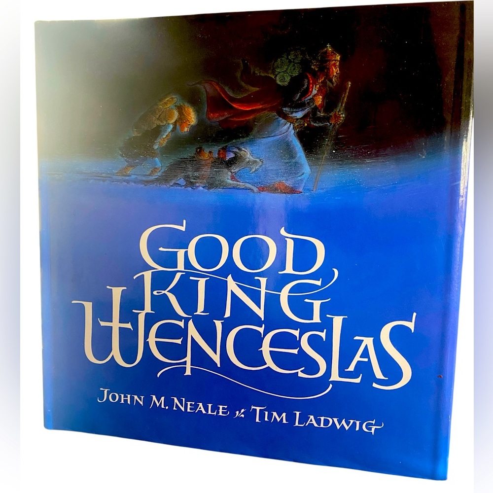 Good King Wenceslas by John M Neale and Tim Ladwig.